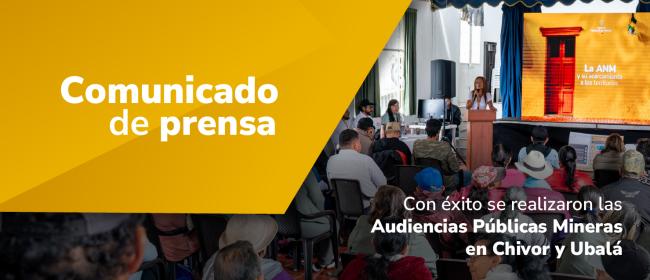 Con éxito se realizaron las Audiencias Públicas Mineras en Chivor y Ubalá
